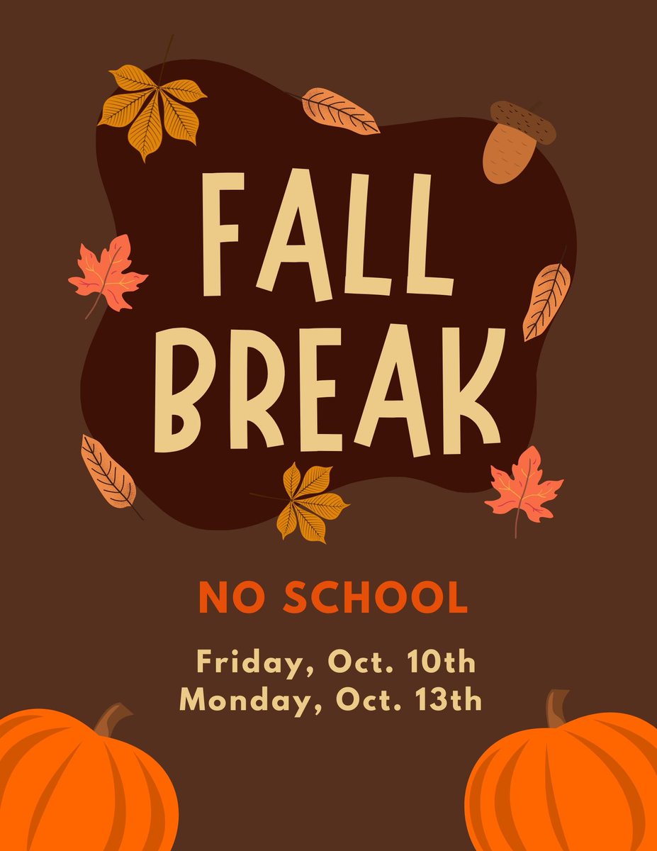 No Saturday School this Saturday, Oct. 11th
Enjoy your long weekend