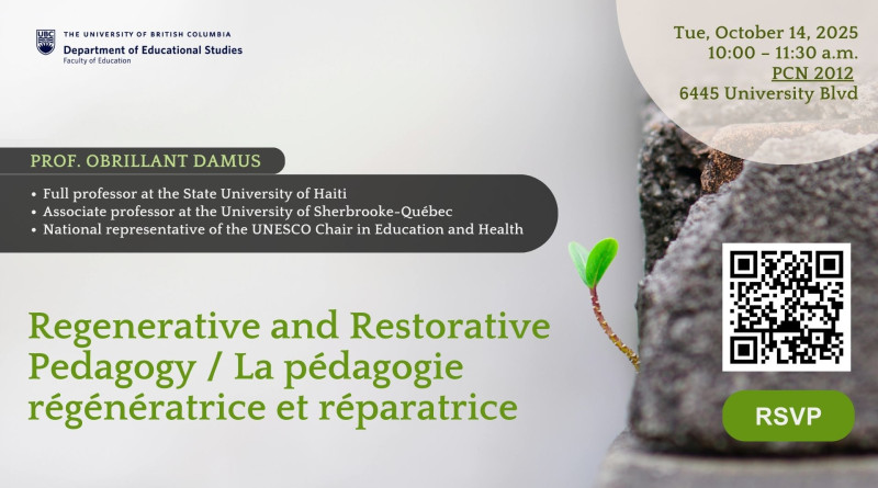 On Tuesday, October 14th, join us at the talk Regenerative and Restorative Pedagogy by visiting scholar Prof. Obrillant Damus! Register: edst.educ.ubc.ca/events/event/r…