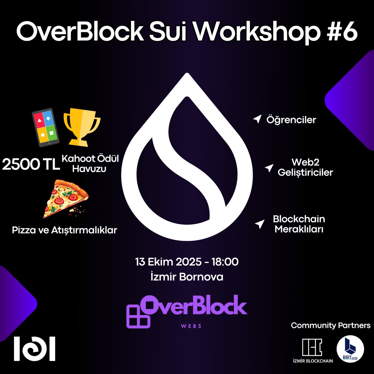 OverBlock Sui Workshop#6'ya davetlisiniz🔥

Bu Workshop ile hem Move diliyle blockchain uygulamaları geliştirmeyi öğrenecek hem de Sui ekosistemine giriş yapacaksınız.  

Fikrini Sui üzerinde gerçeğe dönüştürmek veya Web3 ekosistemine girmek istiyorsan workshop'larımıza