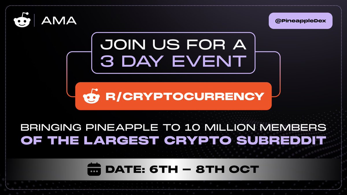 PineappleDex's tweet image. AMA with r/CryptoCurrency 🎙
We’re back again on one of the biggest stages in web3: the largest crypto subreddit with 10 million members. Over this three day event, we’re coming with more than just updates - we’re coming with answers, alpha, and a look at the next big drop from…