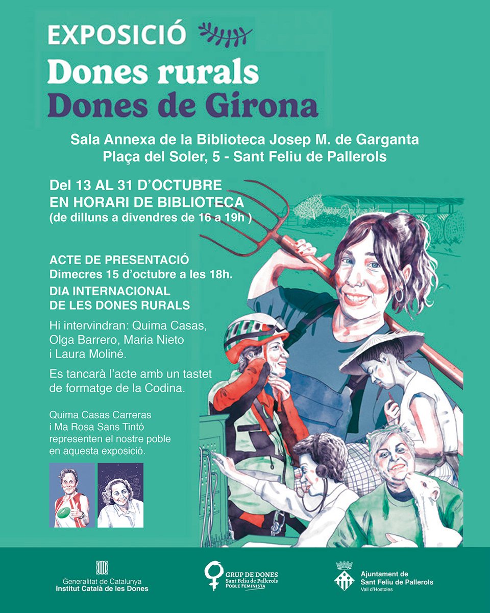 EXPOSICIÓ DONES RURALS – DONES DE GIRONA ✨
📍 Sala Annexa de la Biblioteca Josep M. de Garganta
📌 #santfeliudepallerols
🗓 Del 13 al 31 d’octubre

🎉 ACTE DE PRESENTACIÓ
📅 Dimecres 15 d’octubre
⏰ 18 h
Coincidint amb el Dia Internacional de les Dones Rurals
 #donesrurals