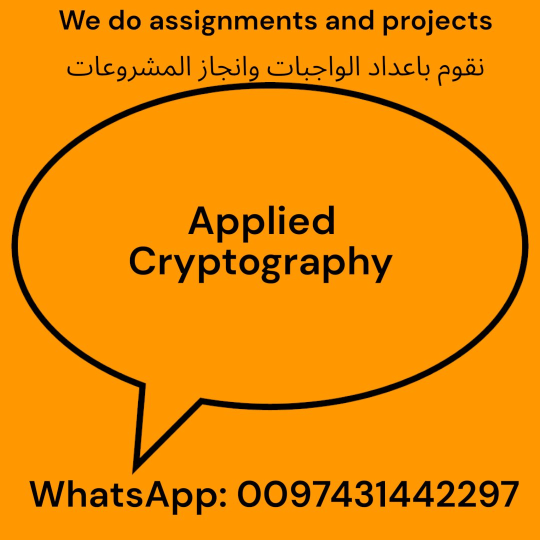 مدرسين خصوصى لطلبة هندسة Computer Science Cybersecurity فى مادة Applied Cryptography
نقوم باعداد الواجبات assignments والمشاريع projects لدينا مجموعة متميزة من الاساتذة.
تواصل معنا عن طريق واتساب 0097431442297
#computerscience #cybersecurity #applied #cryptography