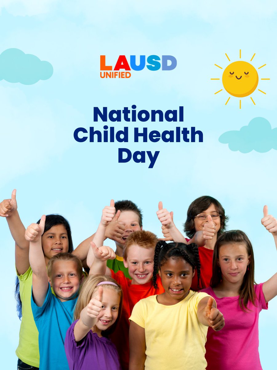 Today, <a href="/LASchools/">Los Angeles Unified</a> observes National Child Health Day. We support children's health, their families, and all those who work hard to help them. Thank you to everyone who ensures our children thrive, feel safe, and stay healthy.