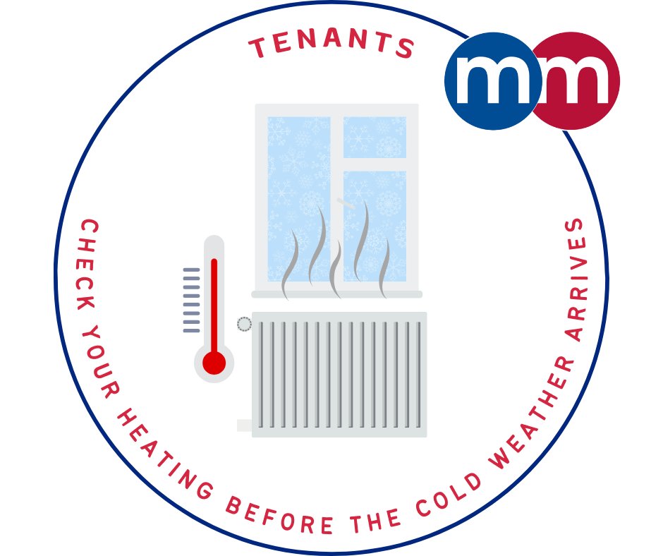 Reminder for all tenants
As the colder months are upon us, we kindly ask that you check that your heating is working properly before the temperatures drop.  Please report any issues straight away so that we can arrange repairs before the busy winter period.