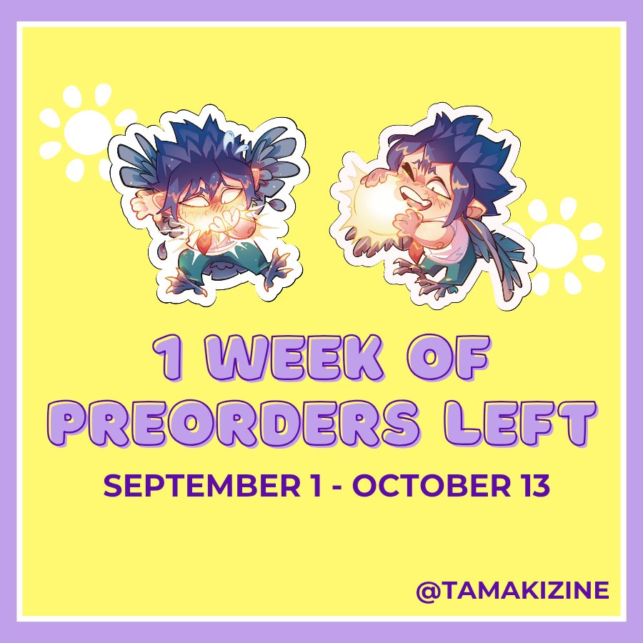 🦋 1 WEEK LEFT! 🦋

Have you heard the news? Only 1 WEEK remains of our preorders! 👀‼️ This is a high stakes mission, so can we count on you to visit our shop before time runs out? 🤭☀️ 
Tamakizine.bigcartel.com
