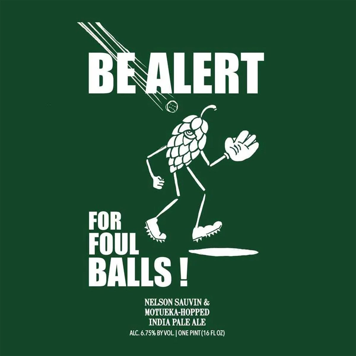 Now on draft: #HopButcherFortheWorld Be Alert For Foul Balls! IPA w/ a juicy, citrusy &amp; dank hop profile, featuring Nelson Sauvin &amp; Motueka hops, which contribute flavors of passionfruit, gooseberry &amp; lemon-lime soda. The beer aims to evoke the energetic atmosphere of a ballpark