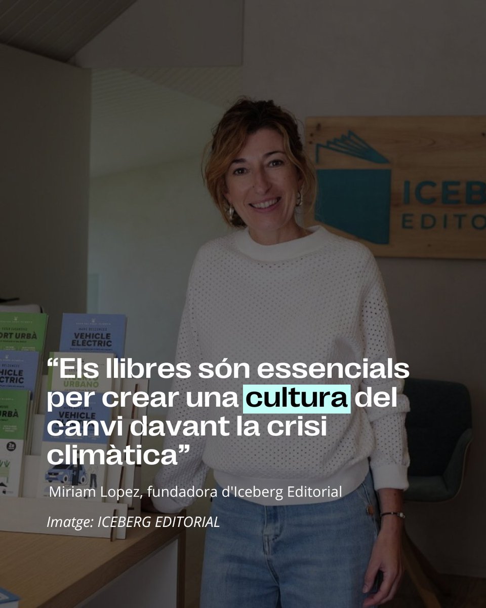 "Els llibres són essencials per crear una cultura del canvi davant la crisi climàtica.”
Entrevista a Miriam López, fundadora d’@iceberg_llibres.
🔗 sostenible.cat/entrevista/els…

#SostenibleCAT #CulturaSostenible #CanviClimàtic #Llibres