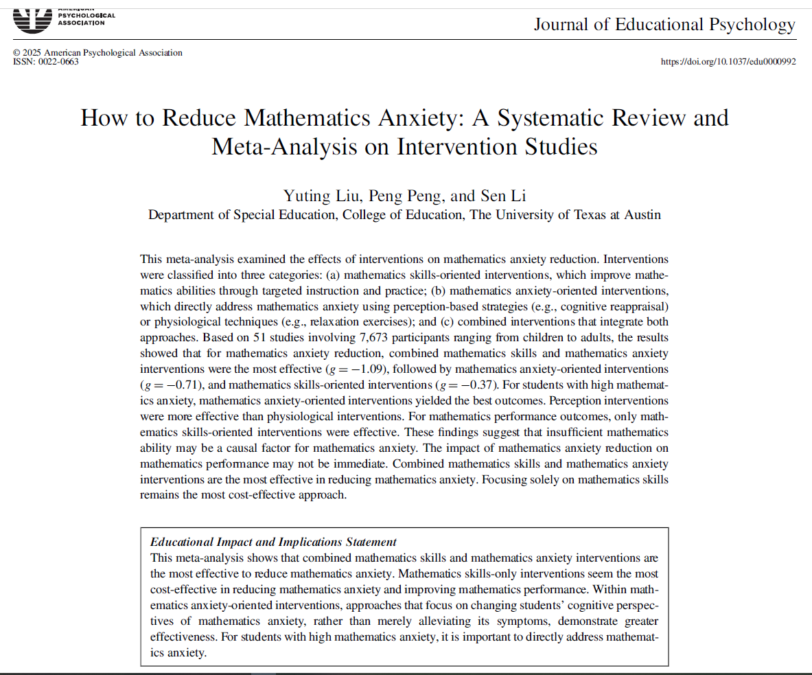 A meta-analysis on math anxiety reduction. Takeaways: Anxiety-oriented, skill-oriented, and anxiety-skill combo all work. But only skill-oriented and anxiety-skill combo improve math skills. For high-anxiety students, the combo is most effective #JEP #anxiety #math <a href="/apajournal/">APA Journals</a>