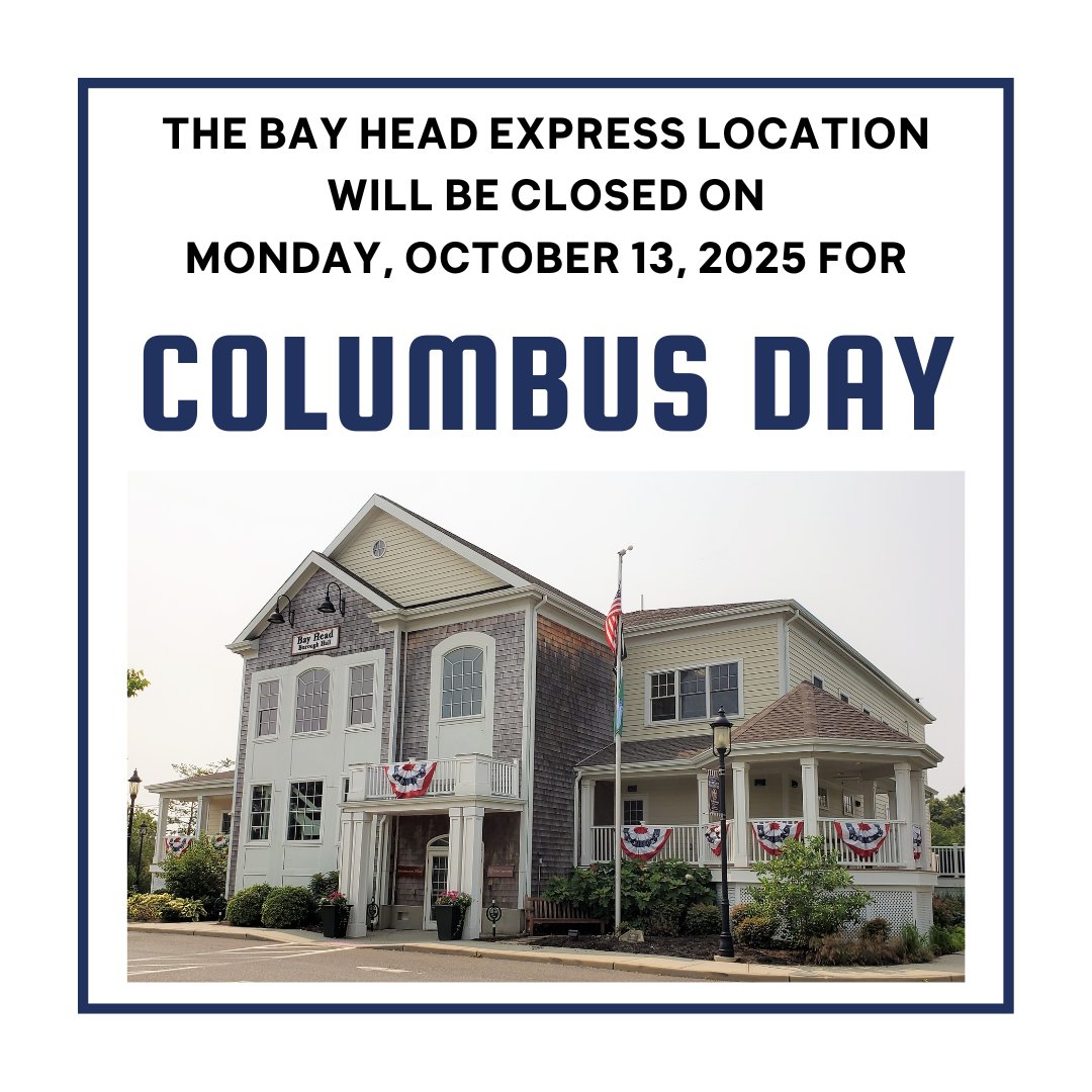 Our Bay Head Express location will be closed on Monday, October 13, 2025 for Columbus Day.