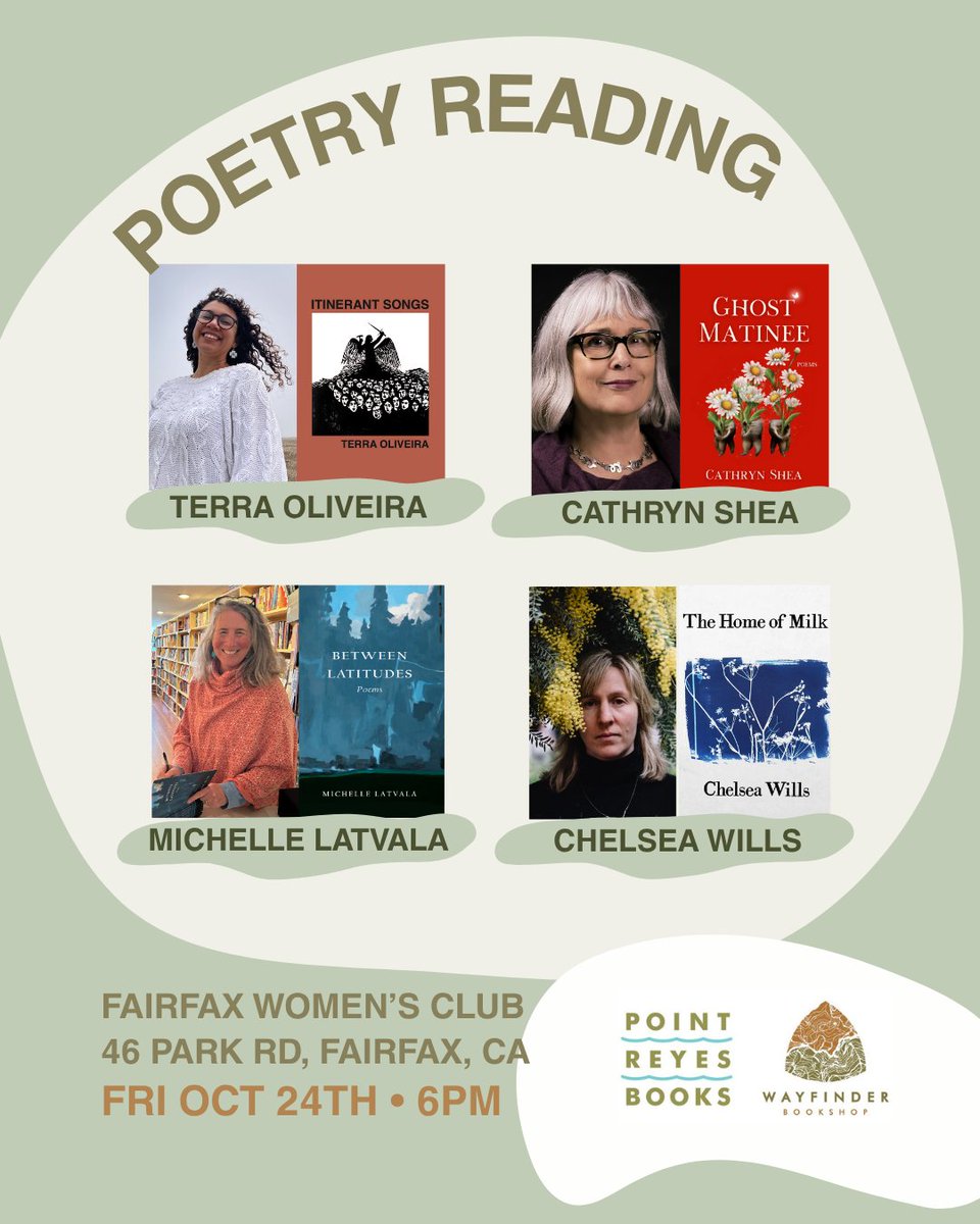terraoliveira_'s tweet photo. Fri Oct 24 @ 6pm, join us at the Fairfax Women’s Club in Fairfax, CA for an evening of poetry hosted by Point Reyes Books. We’ll hear from Michelle Latvala’s Between Latitudes, Cathryn Shea’s Ghost Matinee, Chelsea Wills’ The Home of Milk, and I'll be reading from Itinerant Songs https://t.co/NM6dnazaNT