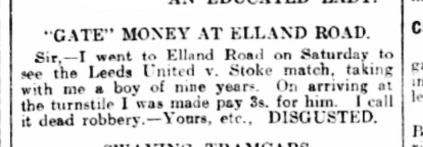 leeds_snippets's tweet image. Disgusted, unhappy and dead robbery  at the Leeds United ticket prices at Elland Road verses Stoke City, 1921.