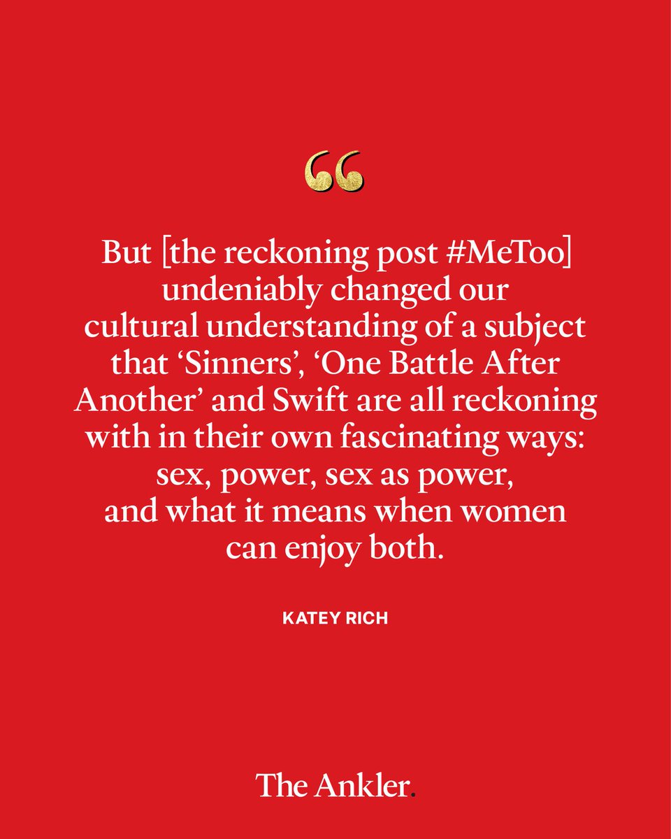 TheAnkler's tweet image. Female pleasure has taken center stage: Sinners and One Battle After Another are breaking boundaries onscreen, while Taylor Swift’s The Life of a Showgirl amplifies the conversation in pop. Katey Rich connects the dots across this year’s cultural reckoning theankler.com/p/thighs-wide-…