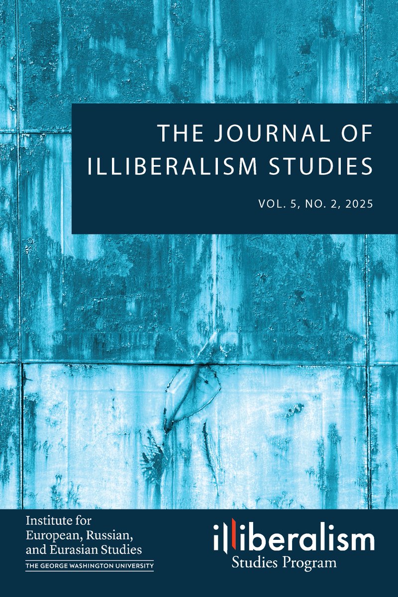 The latest issue of the Journal of Illiberalism Studies #JIS is out now! 👀

Read the full issue here: illiberalism.org/jis-summer-2025

<a href="/IERES_GWU/">Inst. for European, Russian, and Eurasian Studies</a> <a href="/ElliottSchoolGW/">The Elliott School</a>