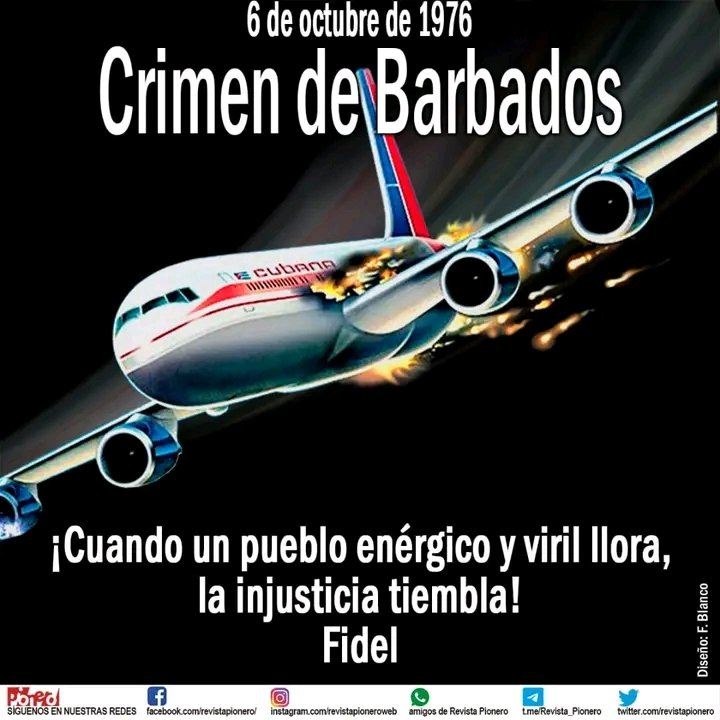 Cada 6 de octubre recuerda a #Cuba el dolor que dejó el crimen de Barbados, uno de los más horrendos actos de terrorismo del Gobierno estadounidense contra nuestro pueblo. #CiegodeAvila #CiegodeAvilaRindeCuenta  
   #EducaciónCiegodeAvila  <a href="/CalderonPineiro/">Luis Enrique Calderón</a>  #CubaMined