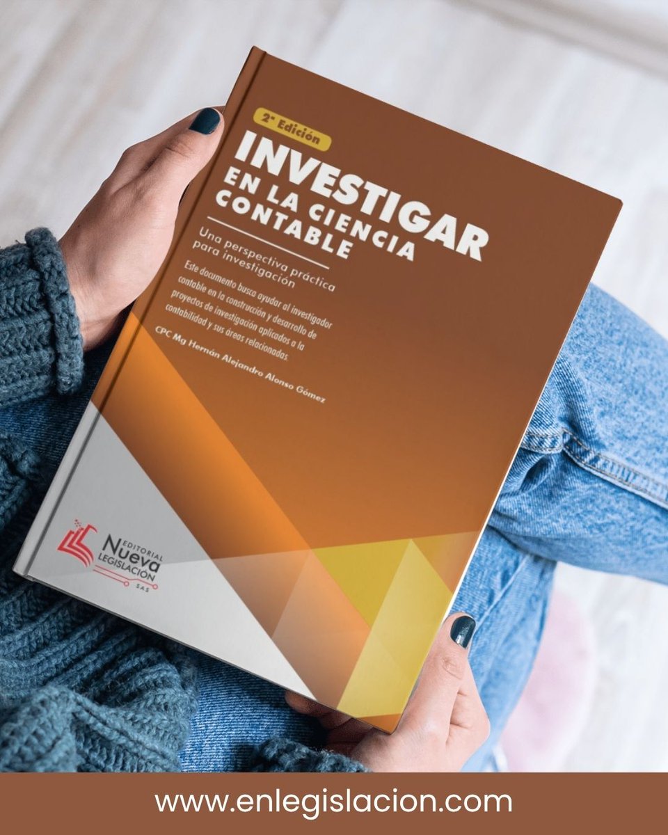#Recomendado 🔎 Investigar en la Ciencia Contable
📘 Guía esencial para formarse en la investigación contable:
✅ Teoría contable y su evolución
✅ Proceso investigativo (pregrado a doctorado)
✅ Elaboración de proyectos, informes y artículos científicos
 enlegislacion.com