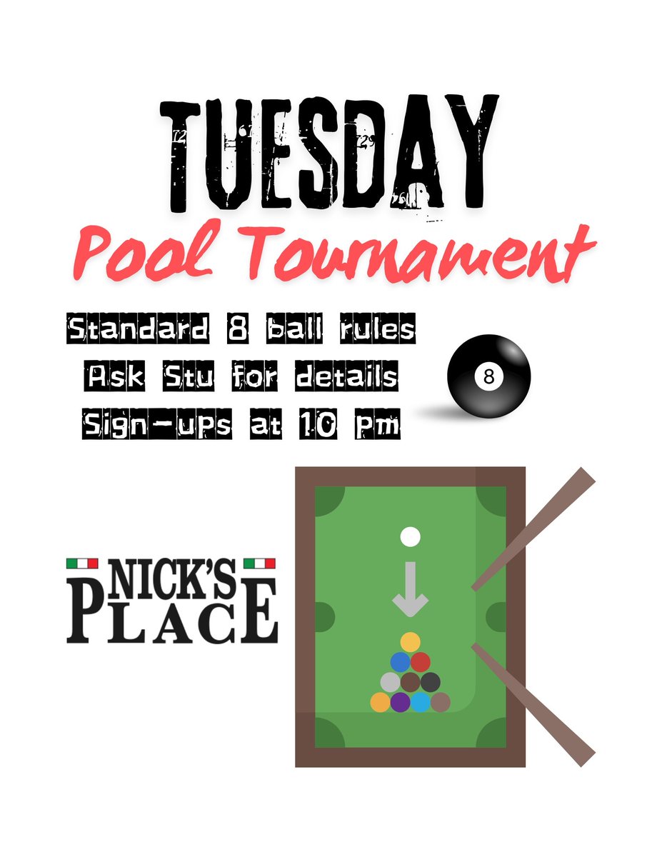 New day for the tournament!! Tuesday's at 10pm for the 8-ball tournament. No entry fee, Nick's Place gift certificates for 1st and 2nd Place. Specials all night long! $5 Jim Beam, Jack Daniels, Jameson and Jameson Orange!!