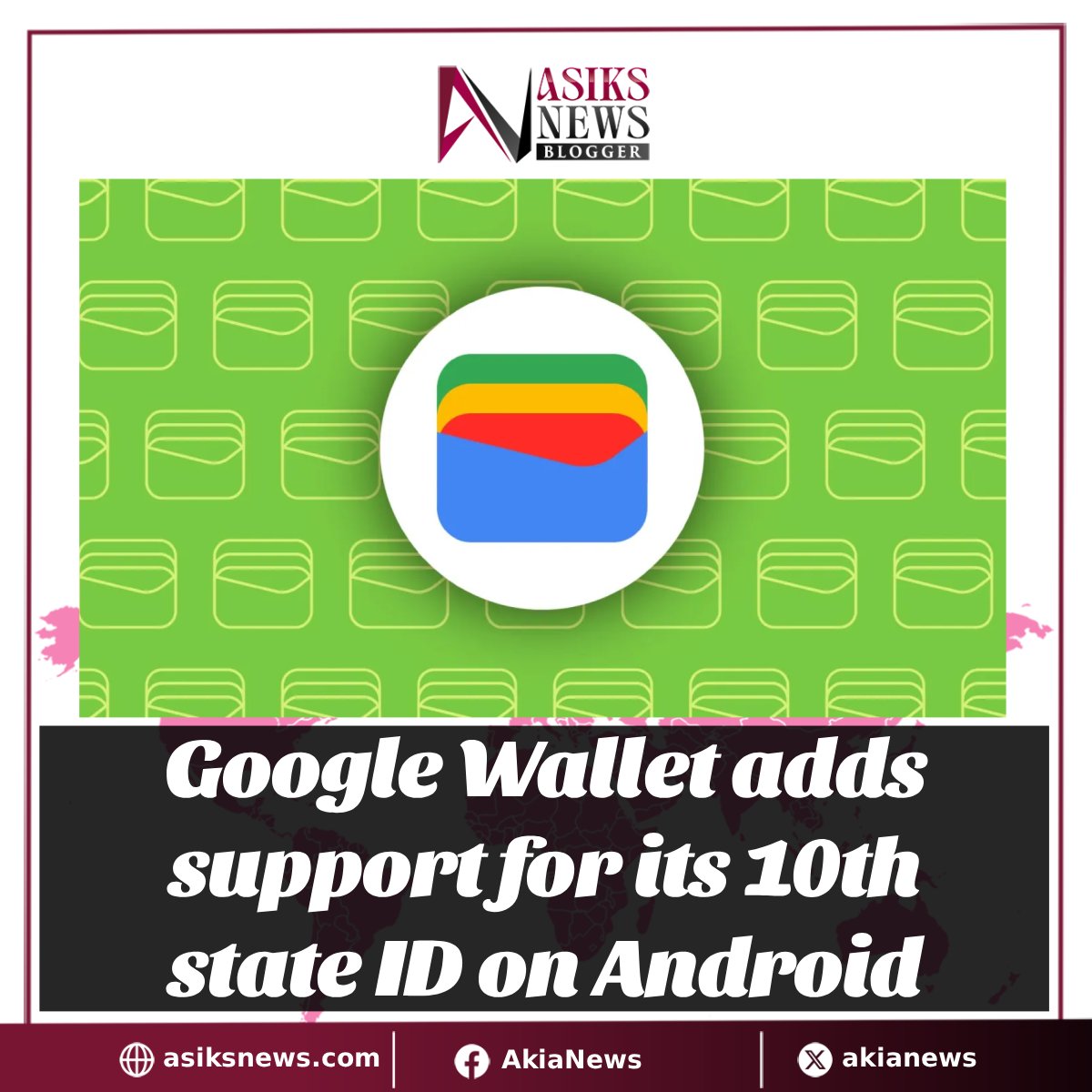 AkiaNews's tweet photo. Google Wallet adds support for its 10th state ID on Android read more here: https://t.co/EguXnRE03m https://t.co/Y4r6AvmnaS