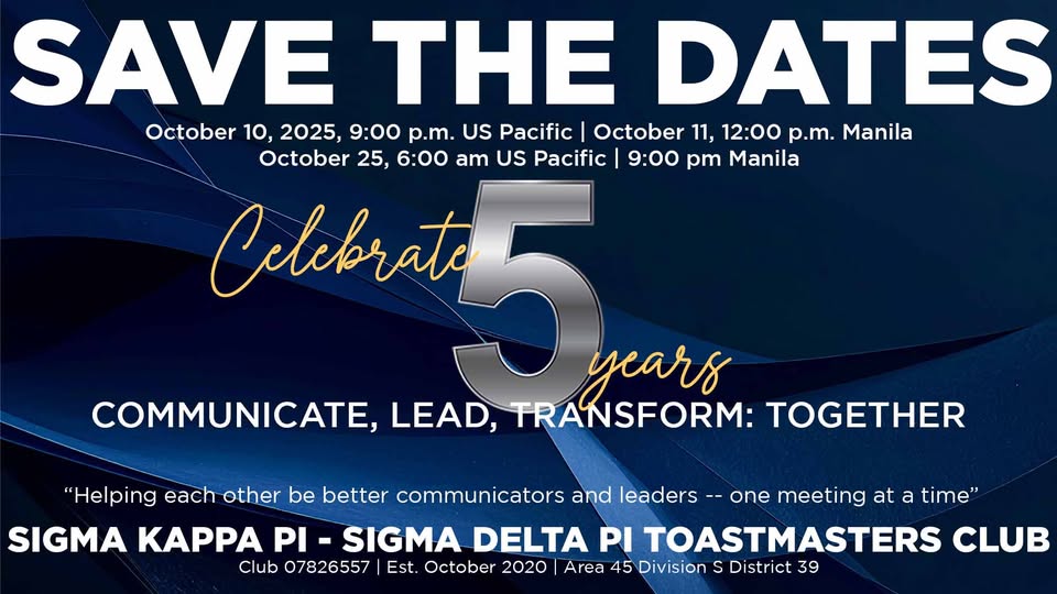 lynda26592's tweet photo. #d39tm #D39 #District39 #district39toastmasters
#Toastmasters #Leadership #Community
This October, the Sigma Kappa Pi – Sigma Delta Pi Toastmasters Club proudly celebrates a milestone — our 5th Anniversary!
Theme: Communicate, Lead, Transform: Together
Two Special Celebrations: https://t.co/StzRqSJhCE