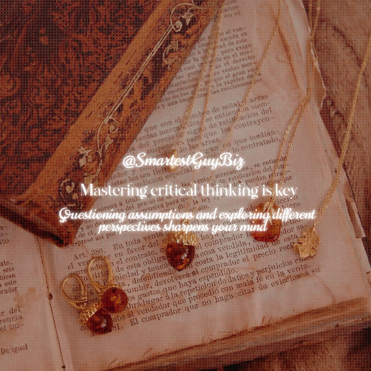 SmartestGuyBiz's tweet photo. Because a curious, analytical approach makes you a better problem solver.

→ Dive into information objectively
→ Always question assumptions
→ Explore various perspectives

Embrace curiosity and watch your critical thinking soar.

#booktwt #studytwt. https://t.co/b94nvS4esy