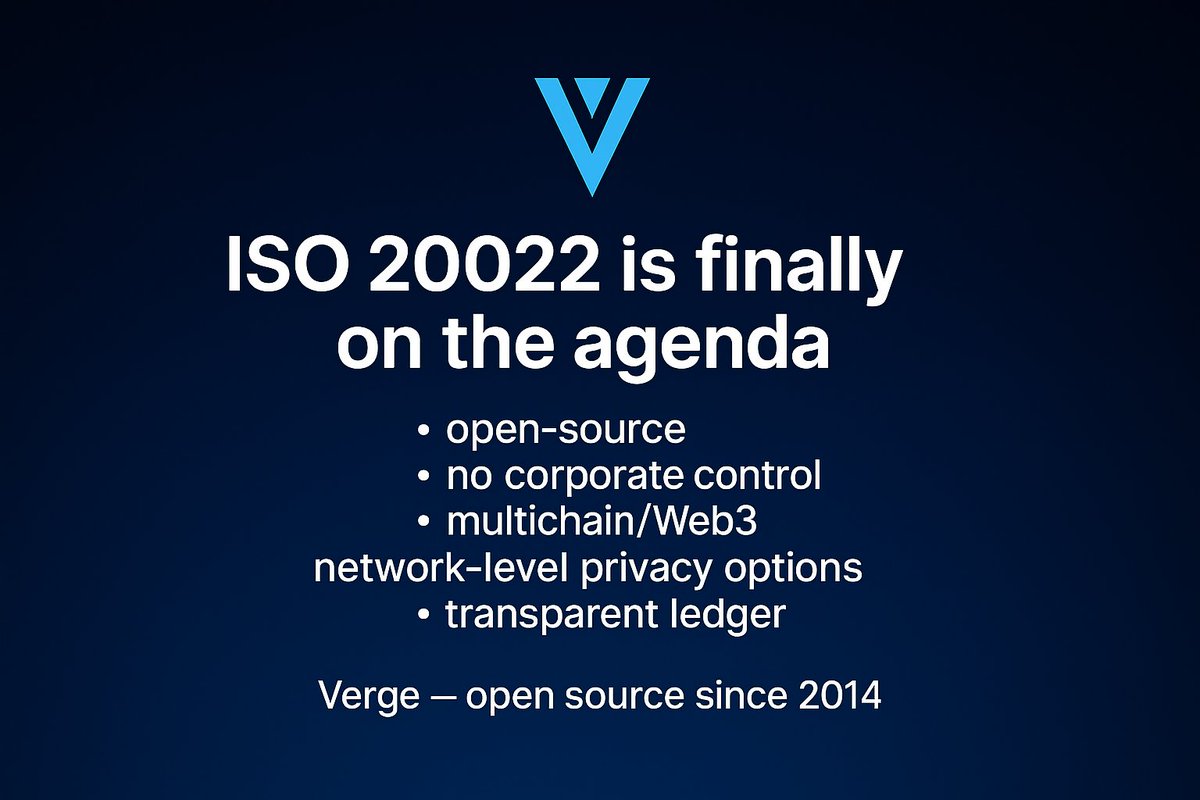 ISO 20022 is finally on the agenda. For me, $XVG adds more: open-source, no corporate control, multichain/Web3 — with network-level privacy options and a transparent ledger.