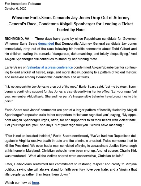 New: Virginia Lt. Gov. Winsome Earle-Sears statement on Jay Jones texts and Abigail Spanberger: 

“It is not enough for Jay Jones to drop out of the race,” said Earle-Sears, “Let me be clear: Spanberger's continuing support for Jay Jones is also disqualifying her for office. ‘Let