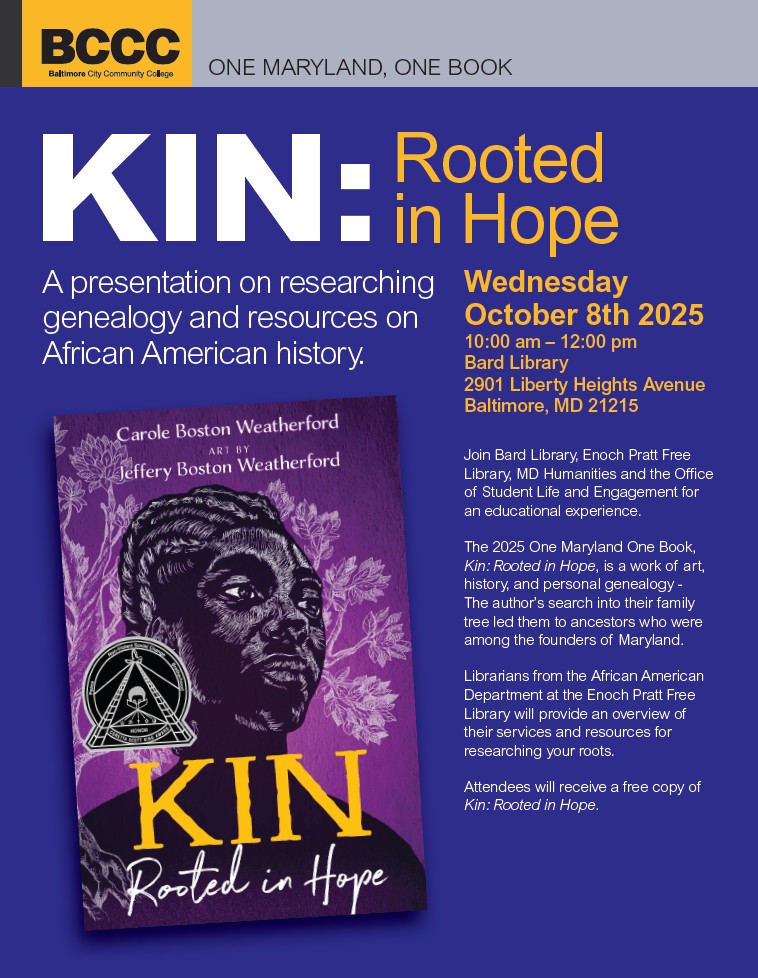 my_bccc's tweet image. Join us on October 8 from 10 - 12:00 pm at the Liberty Campus, Bard Library. Attendees will receive a free copy of KIN: Rooted in Hope and learn more about researching genealogy and resources on African American history. #BCCC #kinrootedinhope
