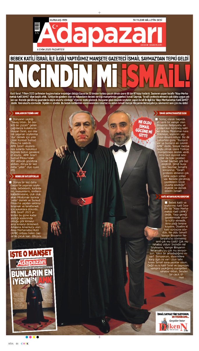Adapazarı'nın yerel gazetesinin Netanyahu için attığı manşetten rahatsız olan İsmail Saymaz'a cevabı yine manşetten geldi.

- İncindin mi İsmail? 😁