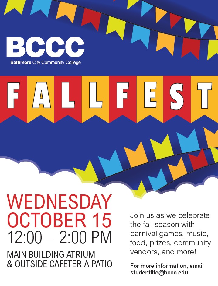 my_bccc's tweet image. BCCC's Fall Fest is Wednesday, October 15 from 12 - 2:00 pm at the Liberty Campus, Main Building Atrium and Outside Cafeteria Patio. Join us as we celebrate the fall season with carnival games, music, food, prizes, community vendors, and more! #BCCC #fallfest