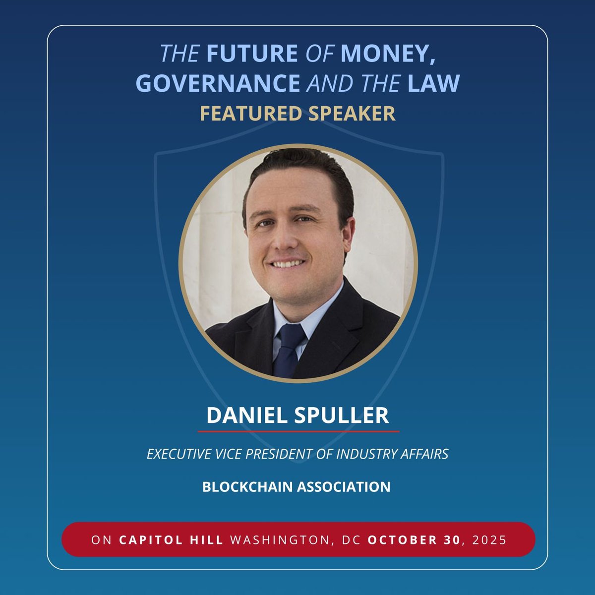 OuterEdgeEvents's tweet image. The Future of Money, Governance &amp;amp; the Law comes to Capitol Hill

@BlockchainAssn Executive VP Dan Spuller joins FoMGL 2025 to discuss crypto regulation, innovation policy, &amp;amp; how Washington is shaping the future of digital assets.

October 30, 2025 |  U.S. Capitol, Washington, DC