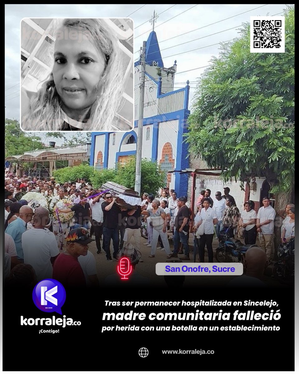 Korraleja's tweet image. 🔵 Tras permanecer hospitalizada en #Sincelejo, falleció la madre comunitaria Marly Camargo Zabaleta, de 58 años de edad, a causa de una herida ocasionada por un fuerte impacto con una #botella en un establecimiento comercial donde la mujer también laboraba.
Versiones indican…