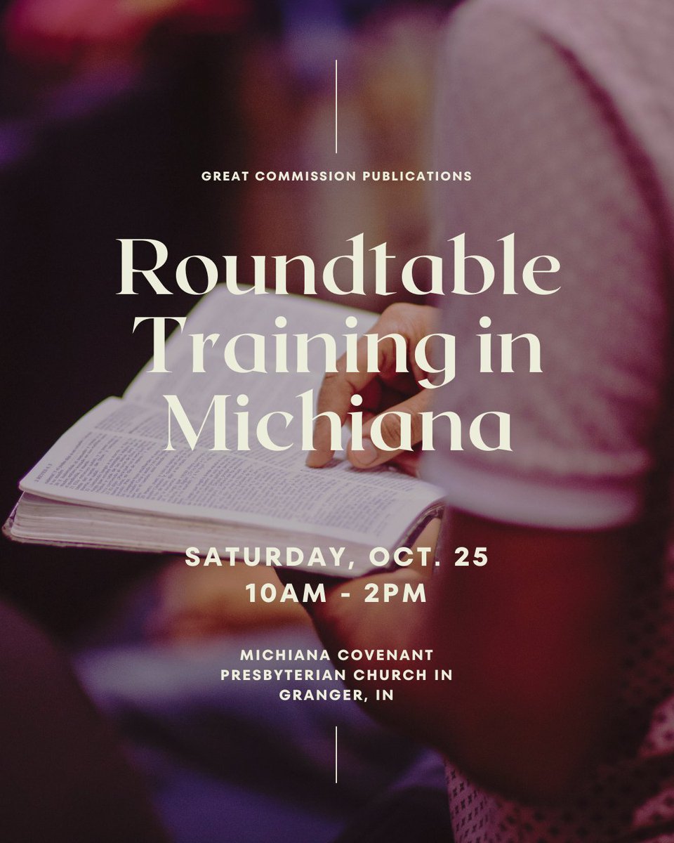 Great Commission Publications is sponsoring a Roundtable Teacher Training Event in the Michiana area on October 25 at Michiana Covenant Presbyterian Church in Granger, IN from 10am-2pm. If you're nearby, we would love to have you join us!
Register by Oct. 17. Link in bio.