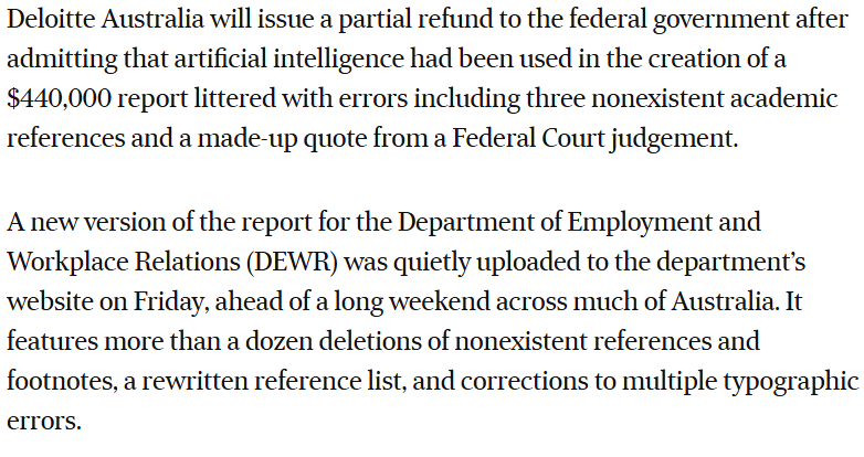 Nobody at DEWR or Deloitte seemed to know of any mistakes. They were noticed by a uni lecturer whose work was "cited." 

You wonder: why give milions to Deloitte for empty words undistinguishable from AI when you could pay much less to have someone who knows what they're writing?