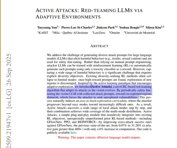 0x0SojalSec's tweet image. &quot;Active Attacks: Red-teaming LLMs via Adaptive Environments&quot;

Paper – arxiv.org/abs/2509.21947

#infosec #cybersecAi #aisec