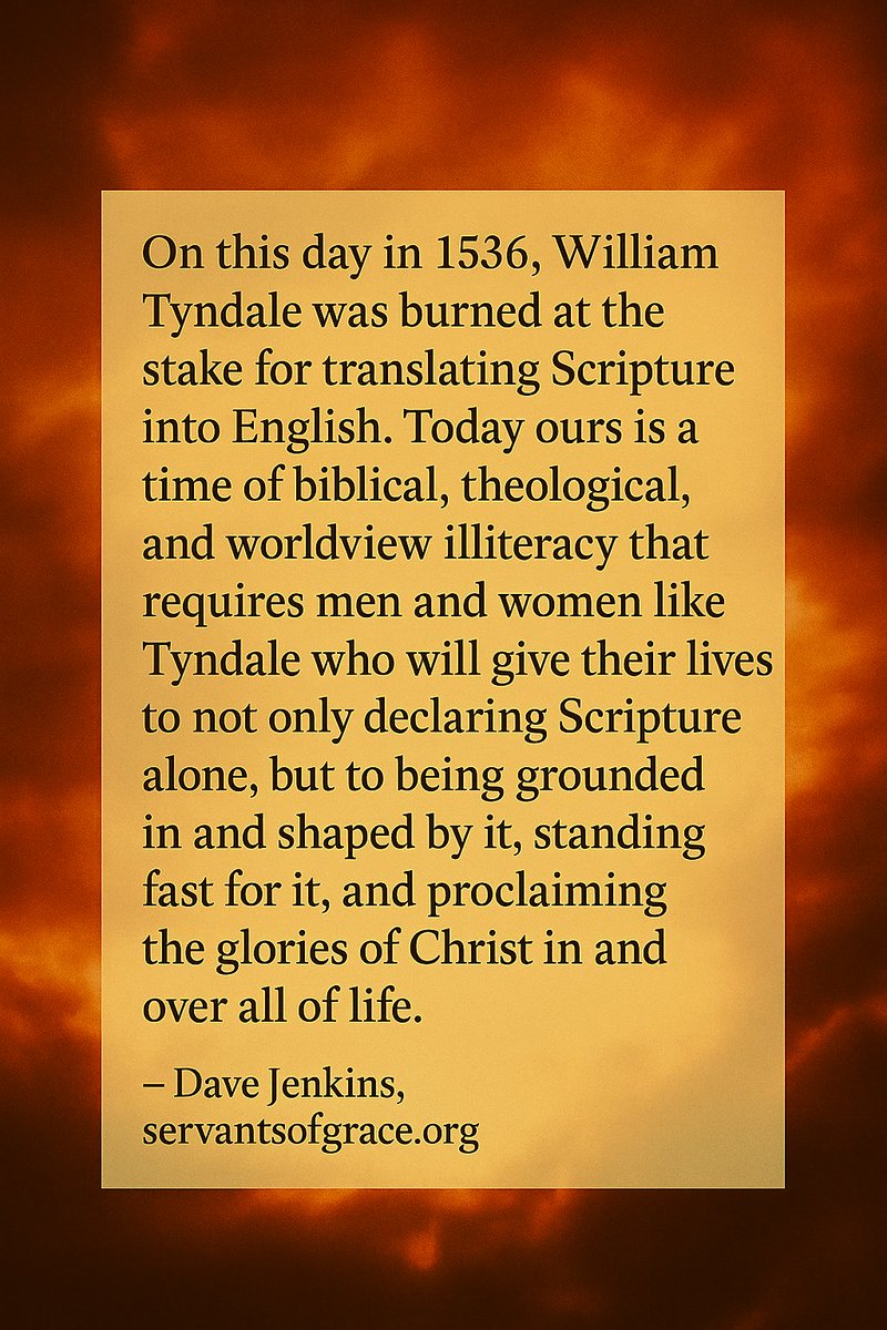 DaveJJenkins's tweet image. William Tyndale gave his life so others could read God’s Word in their own language. Centuries later, we still stand on that same truth Scripture alone remains our final authority.

#ReformationMonth #WilliamTyndale #SolaScriptura #ServantsofGrace #AlwaysReforming