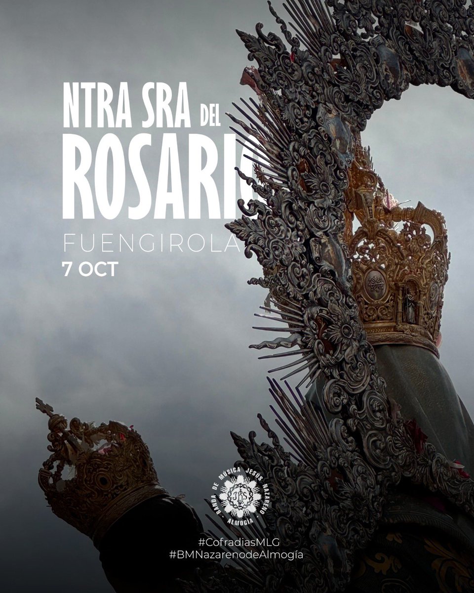 BM_NazarenoAlmo's tweet photo. 𝐀𝐆𝐄𝐍𝐃𝐀|
Mañana es 7 de octubre.
Volveremos a acompañar musicalmente en su salida procesional a Nuestra Señora del Rosario Coronada, Patrona de Fuengirola {@ArchRosarioFGL }.
¡Os esperamos!🎶 https://t.co/0MMupWg3FS
