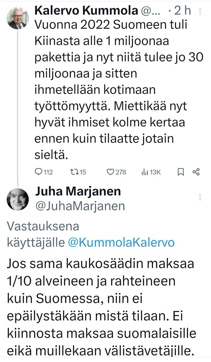 Minulla on vankka epäilys siitä, että Suomen bkt polkee paikallaan siksi että pienituloisten, joiden on suunnilleen pakko tilata Kiinasta, lisäksi myös hyvätuloiset tekevät sitä ahneuksissaan.
