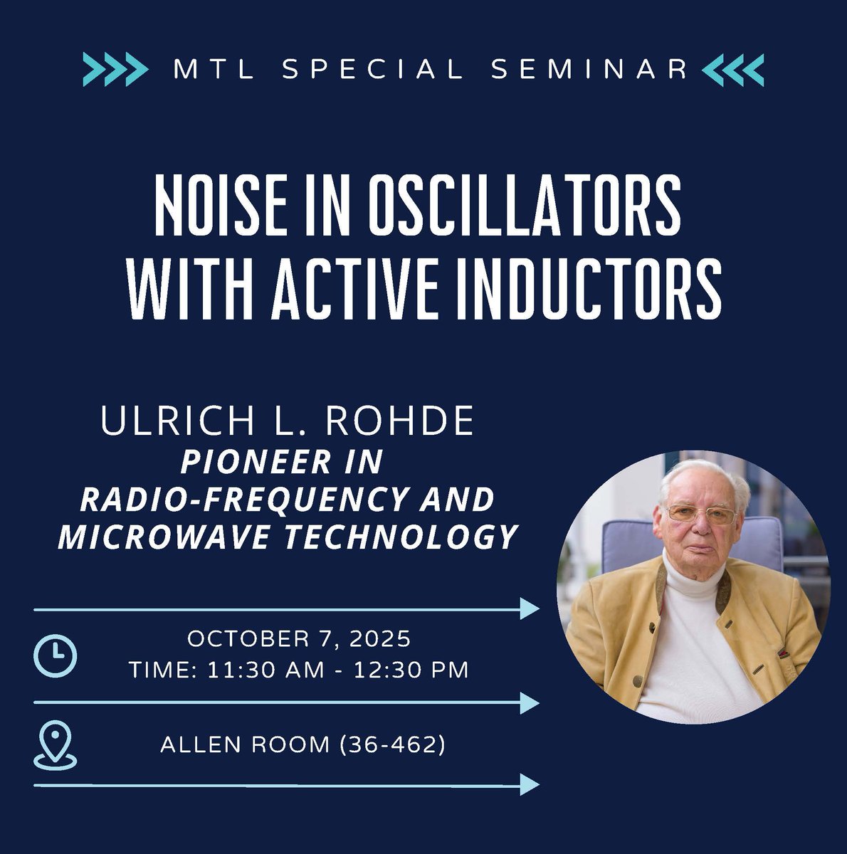 Join us tomorrow for an MTL Special Seminar with Ulrich Rohde, a pioneer in radio-frequency and microwave technology.

10/8 | Allen Room (36-462) | 11:30am

mtl.mit.edu/events-seminar…