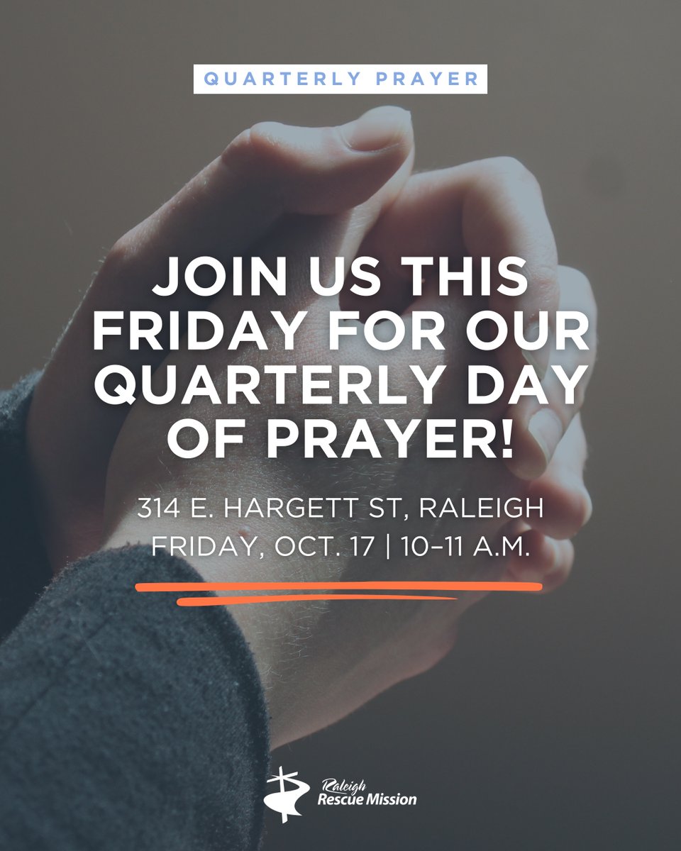 We believe prayer is the most powerful thing our community can do. Join us this Friday for our Quarterly Day of Prayer!

314 E. Hargett St, Raleigh
Friday, Oct. 17 | 10–11 a.m.

Come stand in the gap for those seeking restoration.

#PrayWithUs #FaithInAction #RaleighRescueMission