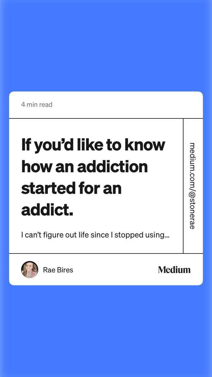 “If you’d like to know how an addiction started for an addict.” by Rae Bires medium.com/@stonerae/if-y…