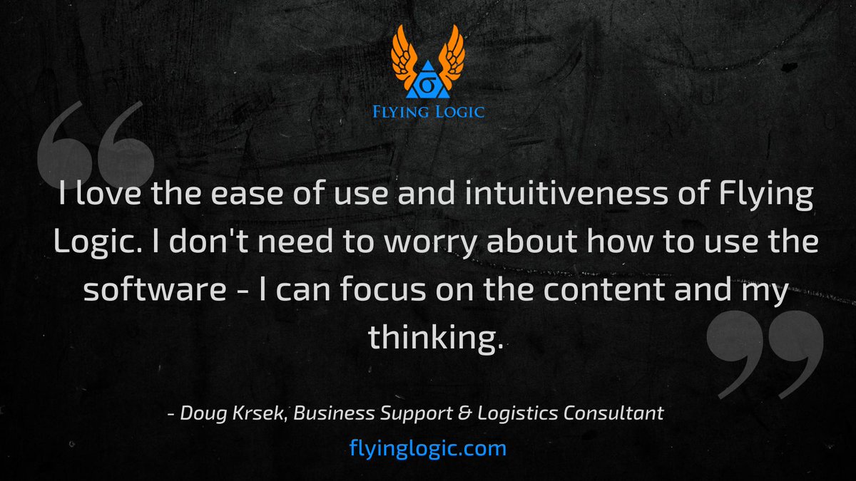 WolfMcNally's tweet image. I love the ease of use and intuitiveness of Flying Logic. I don't need to worry about how to use the software - I can focus on the content and my thinking.
- Doug Krsek, Business Support & Logistics Consultant
 #toolsforthought #theoryofconstraints