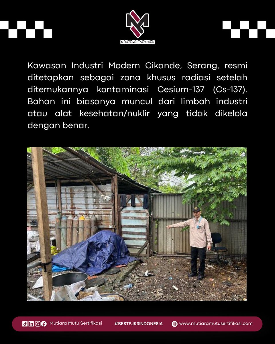 MutiaraMutuOFC's tweet photo. Material radioaktif Cesium-137 ditemukan di kawasan industri Cikande, Serang, Banten. 
Hasil pemeriksaan menunjukkan sumber pencemaran berasal dari aktivitas peleburan scrap metal di PT Peter Metal Technology (PMT)

#mutiaramutusertifikasi #RadiasiCesium #Cikande #LingkunganKerja https://t.co/Gr9IJbKwtv