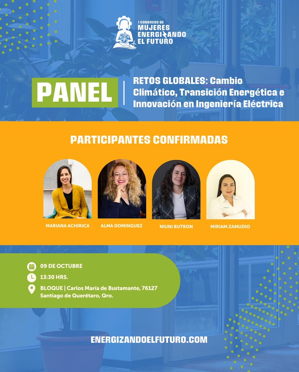El futuro de la energía se escribe con visión, innovación y liderazgo femenino.
Nos emociona anunciar a las brillantes mujeres que formarán parte del panel “Retos Globales: cambio climático, transición energética e innovación en ingeniería eléctrica”.