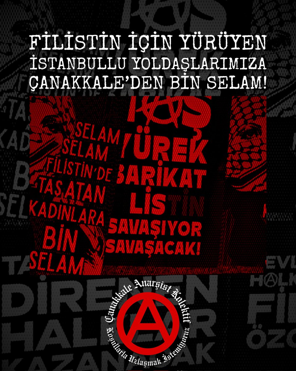 Filistin için yürüyen İstanbullu yoldaşlarımıza Çanakkale'den bin selam
