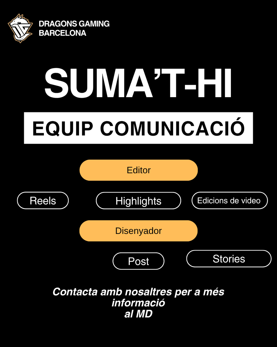📣🐉 Busquem nous dracs per l’equip de comunicació! 📣🐉

🎬 Editors (reels, highlights)
🎨 Dissenyadors (posts, stories)
💡 Si tens passió pels eSports, aquest és el teu lloc!
👉 Escriu-nos al MD i en parlem!