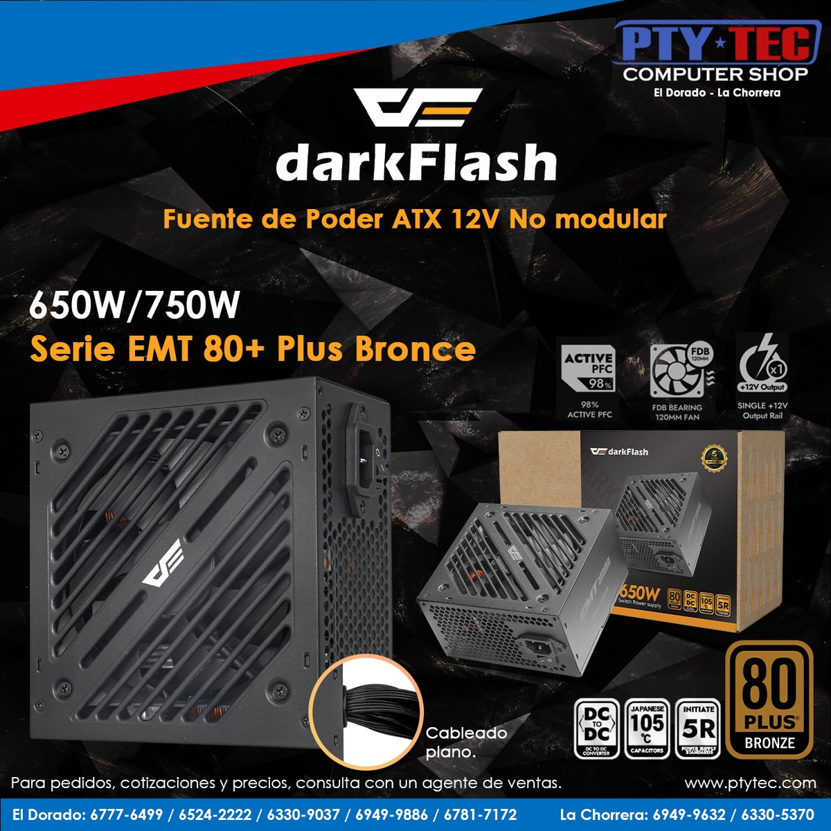 ptytec_computer's tweet image. Fuentes DarkFlash Serie EMT, ATX 12V, 80 Plus Bronze. Rendimiento estable, eficiencia energética y diseño no modular. Ideal para tu setup gamer 

Más opciones: ptytec.com/product/search… 

#ptytecdorado #ptytecchorrera #Ptyteccomputershop #ptytec #PCGaming #DaekFlash #HardwareGamer