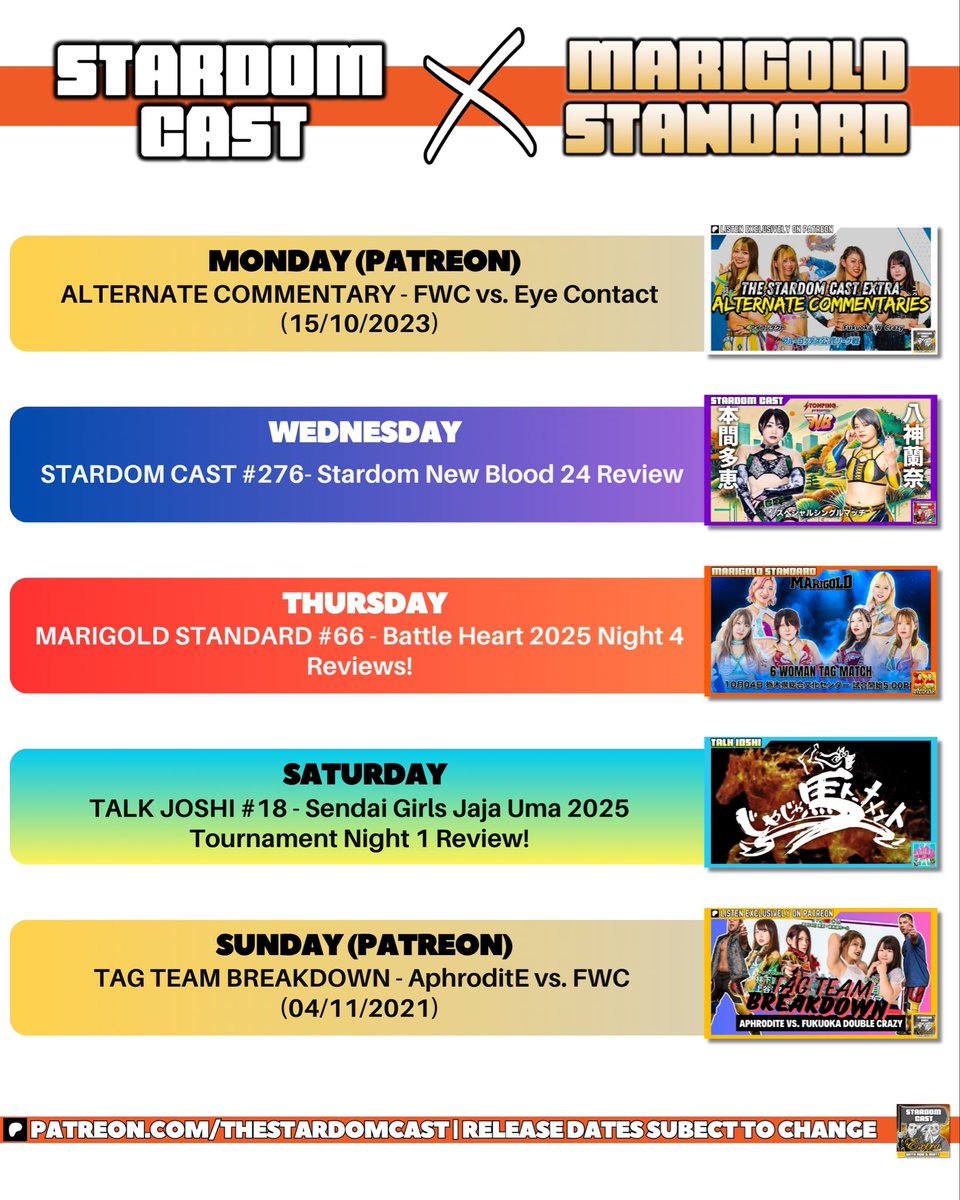 🚨THIS WEEK’S RELEASE SCHEDULE🚨

MON: Alternate Commentary - FWC vs. Eye Contact (15/10/2023)
WED: Stardom Cast #276
THU: Marigold Standard #66
SAT: Talk Joshi #18 - Sendai Girls Jaja Uma Tournament Round 1 Review
SUN: Tag Team Breakdown - FWC vs. AphroditE (03/11/2021)