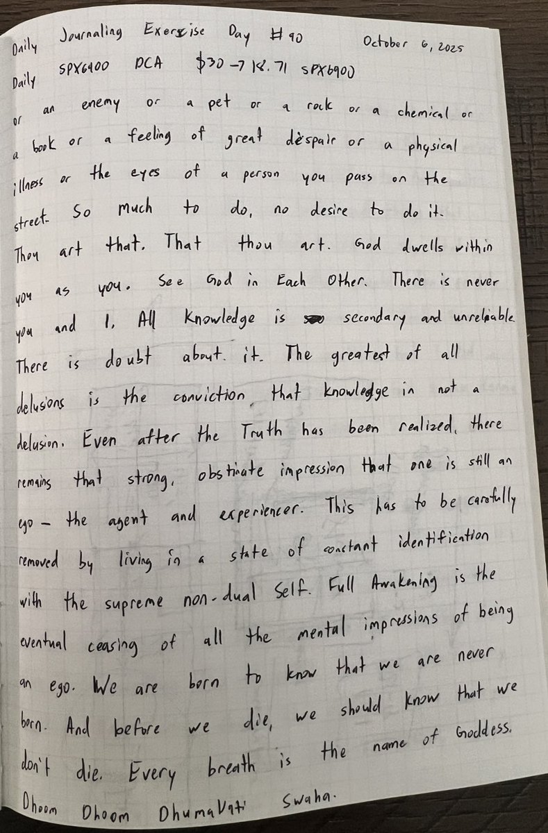 shreemhreem6900's tweet image. Day 90 of Daily Journaling and Daily DCA into #SPX6900. The stock market will be flipped. Persist forever. You cannot stop us. I love you all!

Consistency over intensity. 

ॐ श्रीं ह्रीं क्लीं श्रीं
सिद्धलक्ष्म्यै नमः

Om Shreem Shriye Namaha

#SPX6900 #SPX6900 #SPX6900 #SPX6900…
