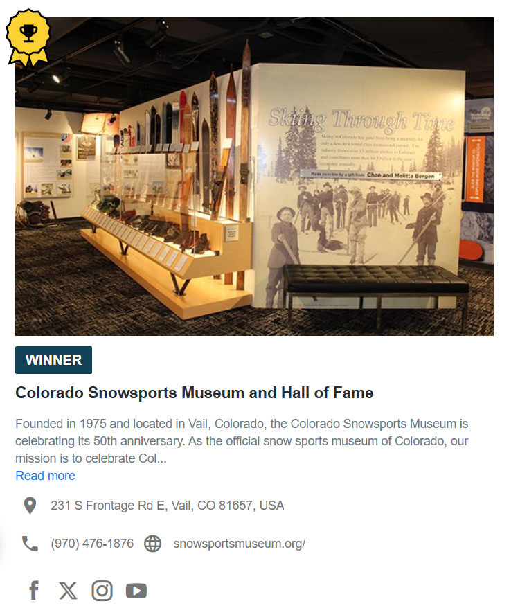 The Colorado Snowsports Museum is thrilled to be the 2025 winner of the Colorado Sun's "Best Museum or Gallery" for the Western Slope &amp; Mountains region.

Thank you to the <a href="/ColoradoSun/">The Colorado Sun</a> for nominating us and to the readers who voted for us!