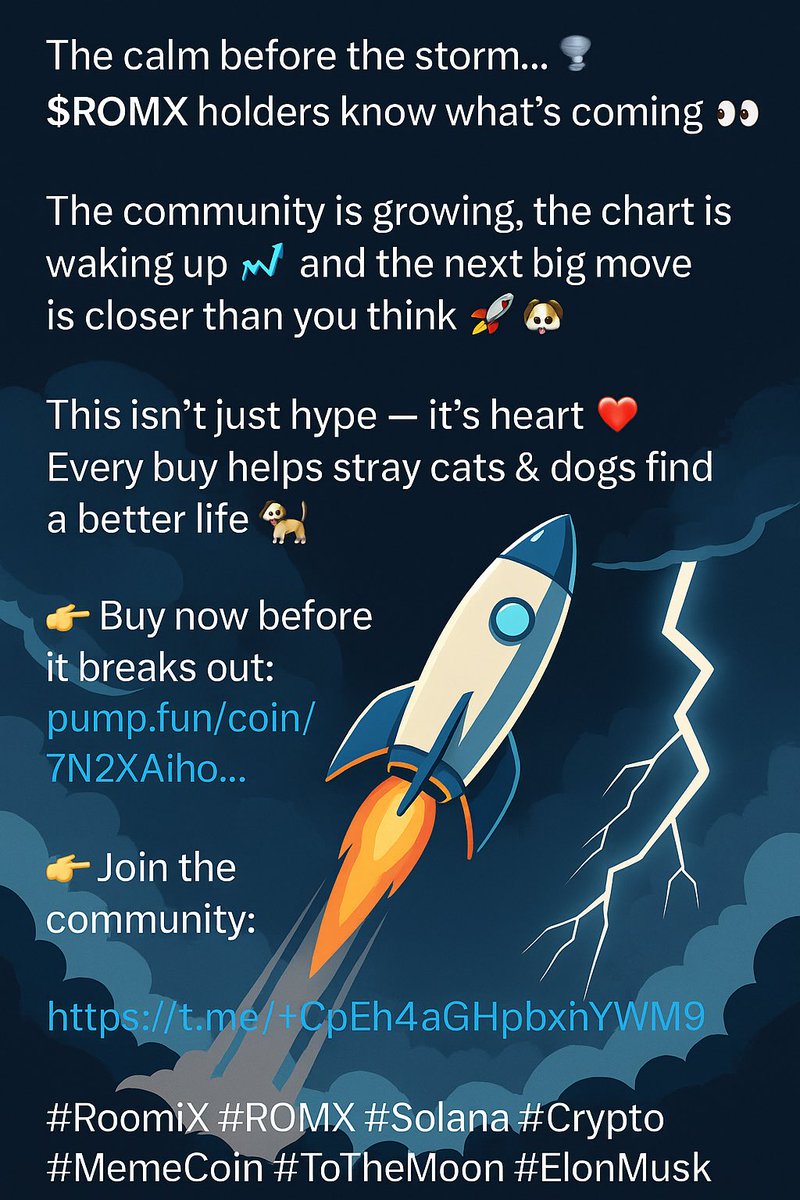 RoomiX_'s tweet photo. The calm before the storm... 🌪️  
$ROMX holders know what’s coming 👀  

The community is growing, the chart is waking up 📈  
and the next big move is closer than you think 🚀🐾  

This isn’t just hype — it’s heart ❤️  
Every buy helps stray cats & dogs find a better life 🐶🐱  

👉 Buy now before it breaks out:  
https://t.co/Kkx0ZOv9vd  

👉 Join the community:  
https://t.co/QDC7vhfkyo  

#RoomiX #ROMX #Solana #Crypto #MemeCoin #ToTheMoon #ElonMusk #CryptoForGood #FOMO