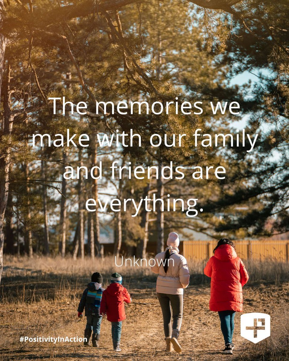 "The memories we make with our family and friends are everything."
- Unknown
#PositivityInAction